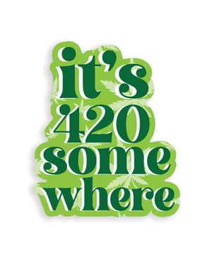 It’s 420 Somewhere 420 Sticker – Pack of 3 by Kush Kards product image