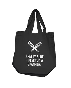 Nobu Pretty Sure I Deserve A Spanking Reusable Tote – Black by Nobu product image