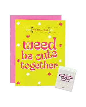 Weed Be Cute Greeting Card w/Matchbook by Kush Kards product image