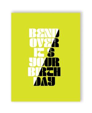 Bend Over Birthday Greeting Card by Kush Kards product image