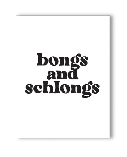 Bongs and Schlongs Greeting Card by Kush Kards product image