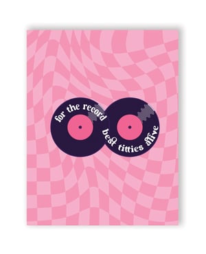 For The Record Best Titties Alive Greeting Card by Kush Kards product image