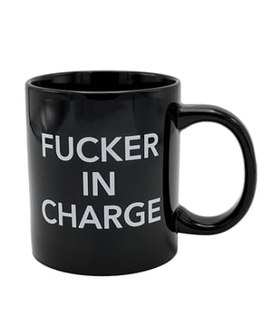 Attitude Mug Fucker In Charge – 22 oz by Island Dogs product image