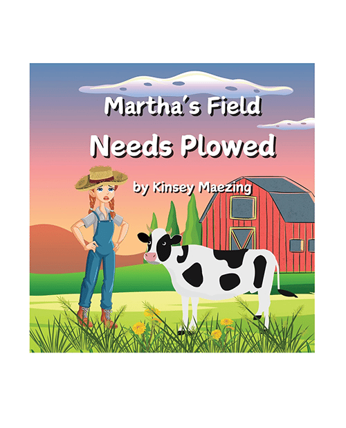 Martha’s Field Needs Plowed by Kinsey Maezing Books product image