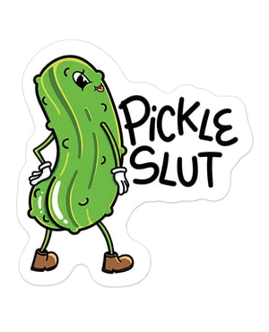 Pickle Slut Funny Vinyl Sticker by Sleazy Greetings product image