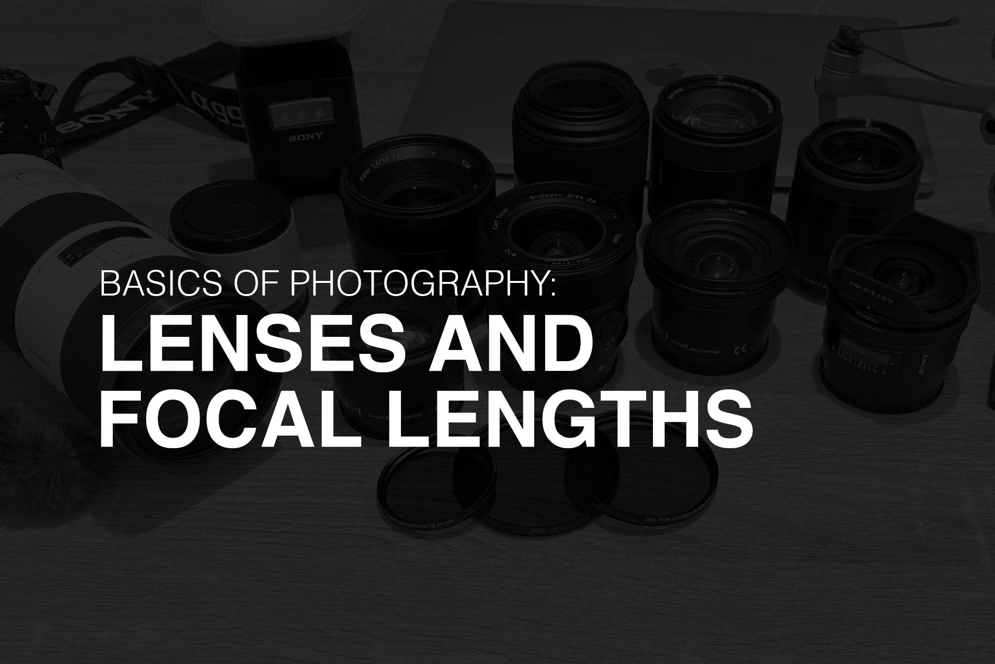 Lenses and Focal Lengths