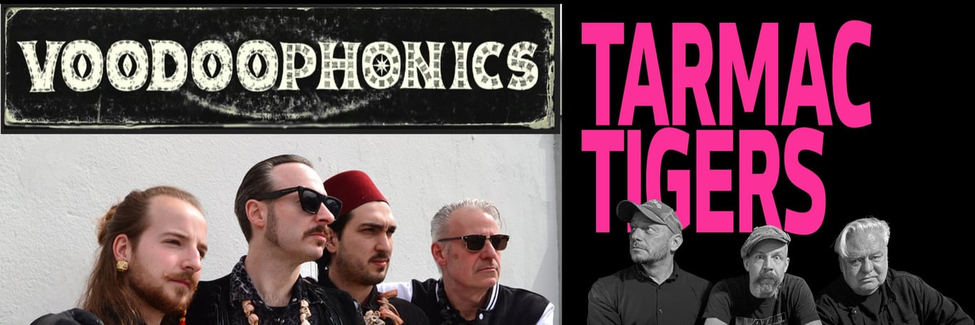 Voodoophonics & Tarmac Tigers