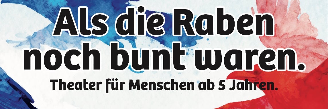 Als die Raben noch bunt waren - SAMSTAG