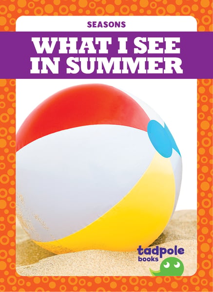 What I See In Summer