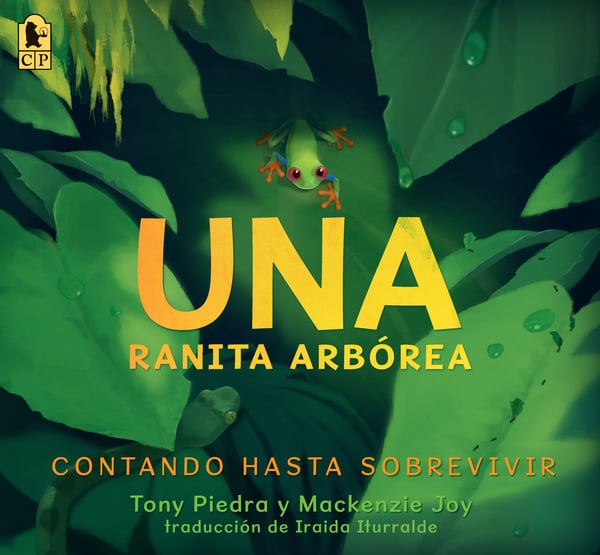 Una Ranita Arborea: Contando Hasta Sobrevivir (One Tiny Treefrog: A Countdown To Survival)
