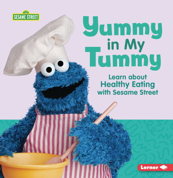 Yummy In My Tummy: Learn About Healthy Eating With Sesame Street