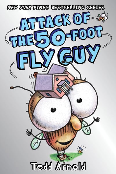 Attack Of The 50-Foot Fly Guy!