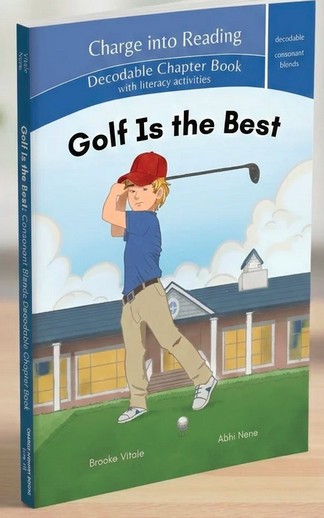 Golf Is The Best (Consonant Blends Decodable Chapter Book)