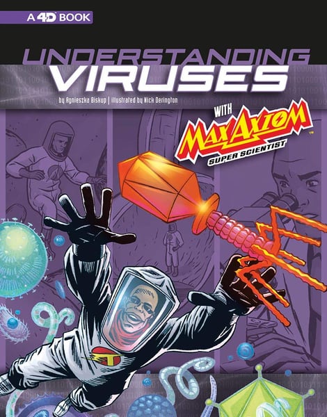 Understanding Viruses With Max Axiom, Super Scientist