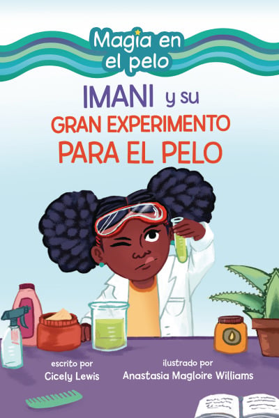 Imani Y Su Gran Experimento Para El Pelo (Imani And The Great Hair Experiment)