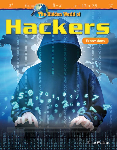 Hidden World Of Hackers: Expressions, The