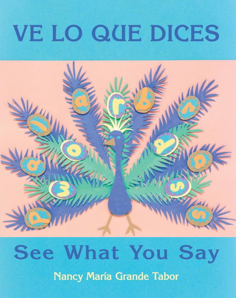See What You Say: Spanish And English Idioms / Ve Lo Que Dices: Modismos En Espanol Y Ingles