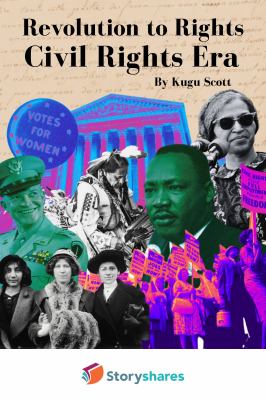 Revolution to Rights: The Civil Rights Era