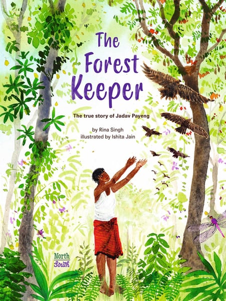 Forest Keeper: The True Story Of Jadav Payeng, The