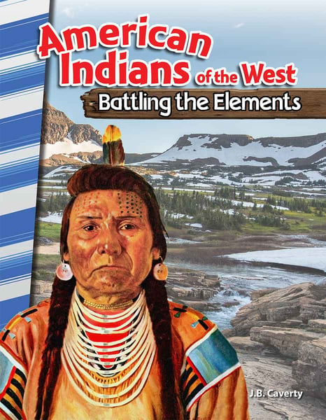 American Indians Of The West: Battling The Elements