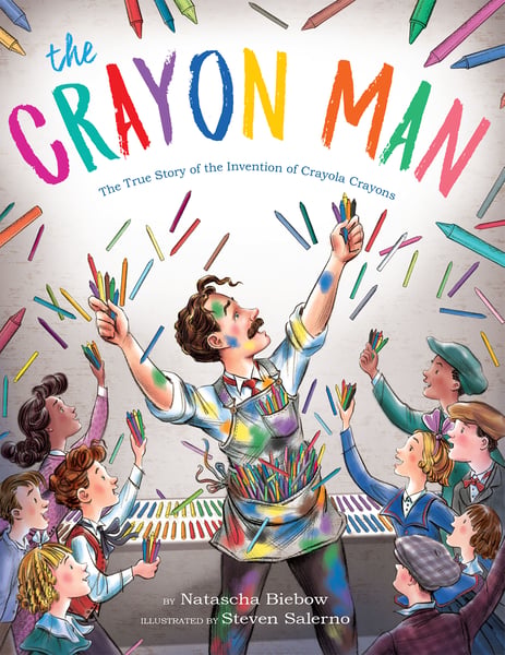 Crayon Man: The True Story Of The Invention Of Crayola Crayons, The
