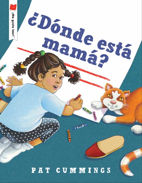 Donde Esta Mama? (Where Is Mommy?)