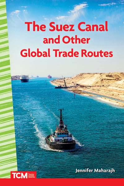 Suez Canal And Other Global Trade Routes, The