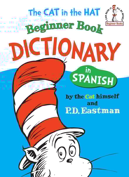 Cat In The Hat Beginner Book Dictionary In Spanish, The