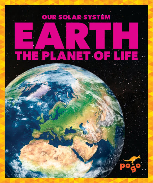 Earth: The Planet Of Life