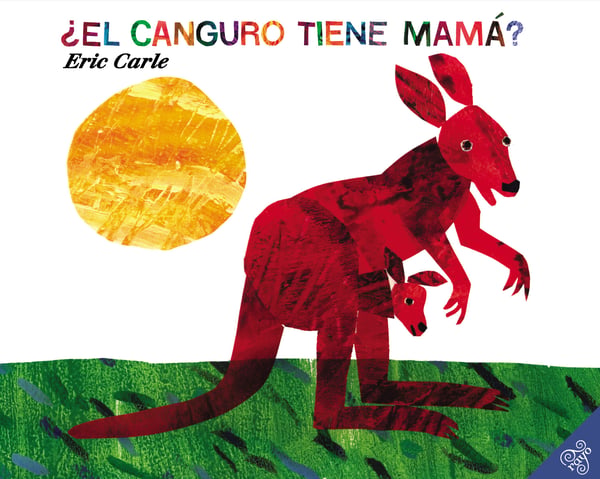 El Canguro Tiene Mama? (Does A Kangaroo Have A Mother, Too?)