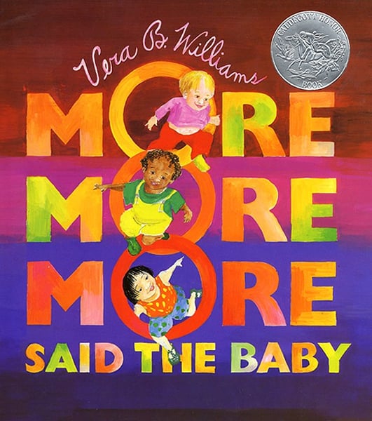 "More More More," Said The Baby