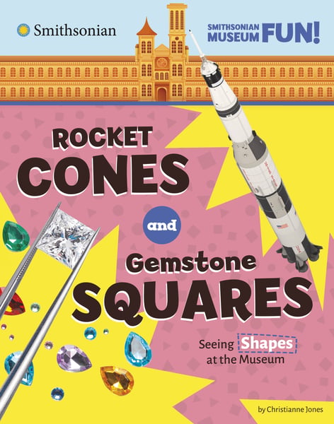 Rocket Cones And Gemstone Squares: Seeing Shapes At The Museum