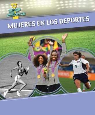 Mujeres En Los Deportes (Women In Sports)