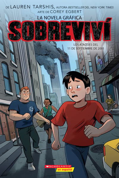 Sobrevivi Los Ataques Del 11 De Septiembre De 2001 (I Survived The Attacks Of September 11, 2001) (Graphic Novel)
