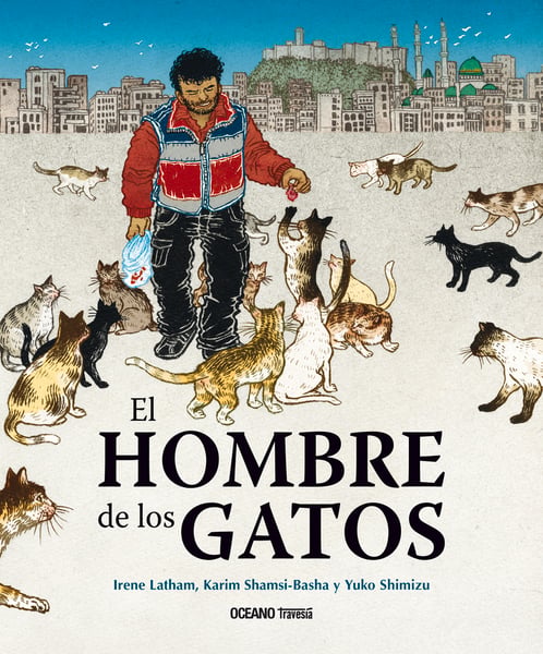 El Hombre De Los Gatos (The Cat Man Of Aleppo)