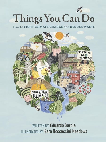Things You Can Do: How To Fight Climate Change And Reduce Waste