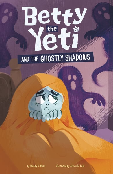 Betty The Yeti And The Ghostly Shadows