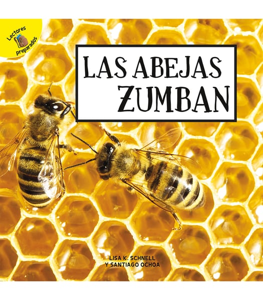 Las Abejas Zumban (Bees Buzz)