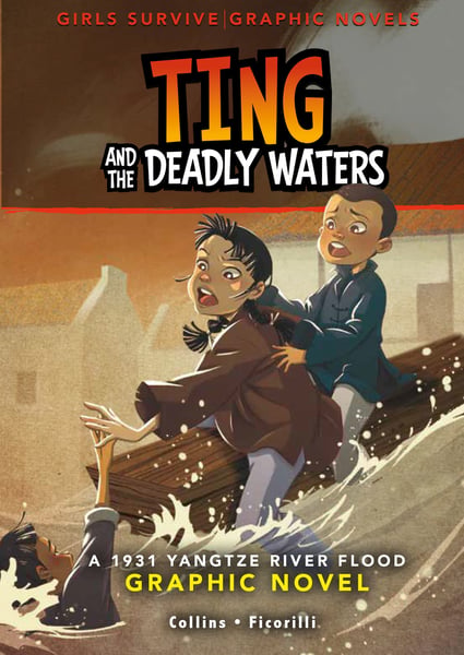 Ting And The Deadly Waters: A 1931 Yangtze River Flood Graphic Novel