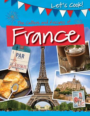 Culture And Recipes Of France, The