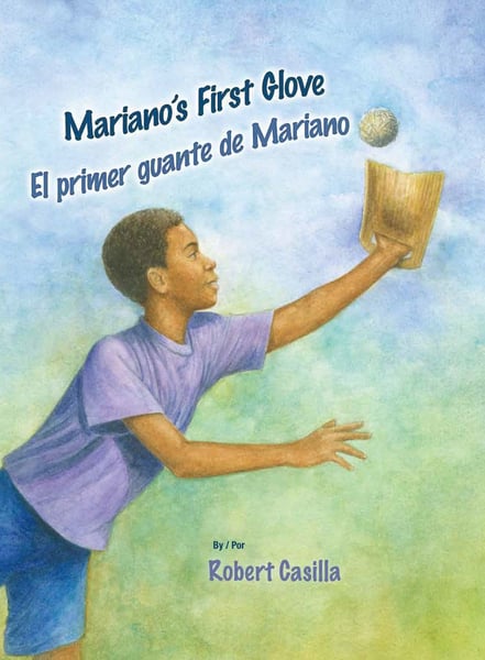 Mariano's First Glove / El Primer Guante De Mariano