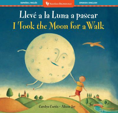 Lleve A La Luna A Pasear / I Took The Moon For A Walk