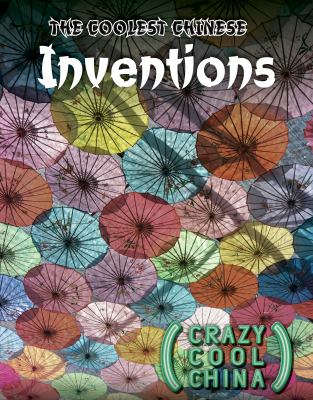 Coolest Chinese Inventions, The