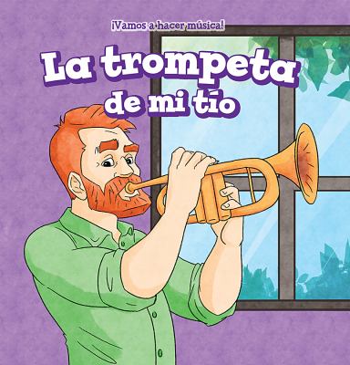 La Trompeta De Mi Tio (My Uncle's Trumpet)