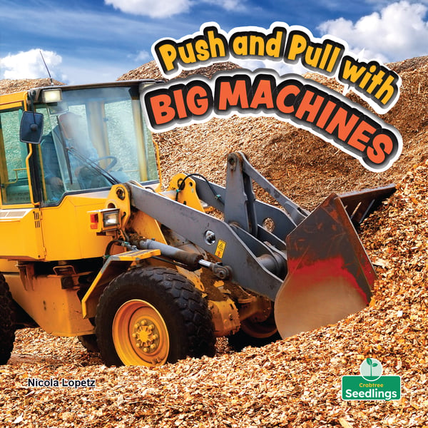 Push And Pull With Big Machines