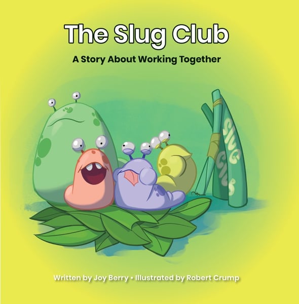 Slug Club: A Story About Working Together, The