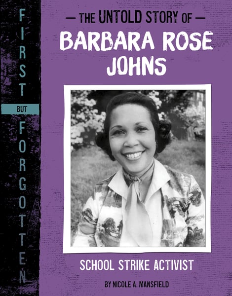 Untold Story Of Barbara Rose Johns: School Strike Activist, The