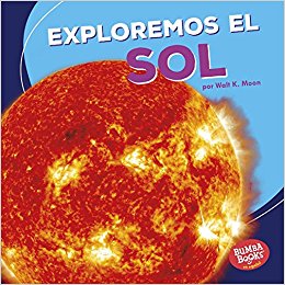 Exploremos El Sol (Let's Explore The Sun)