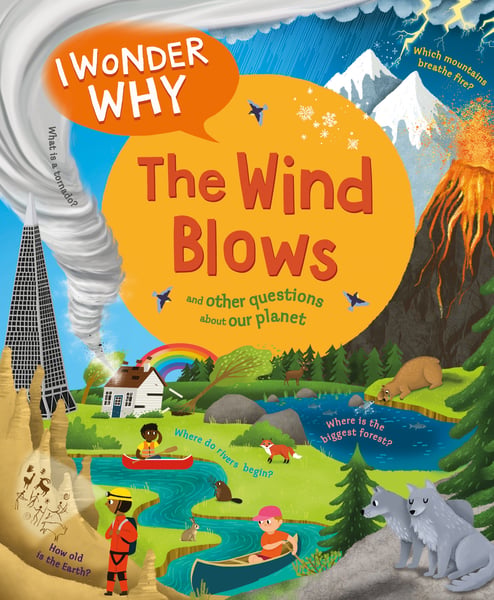 I Wonder Why The Wind Blows And Other Questions About Our Planet