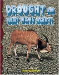Drought And Heat Wave Alert!